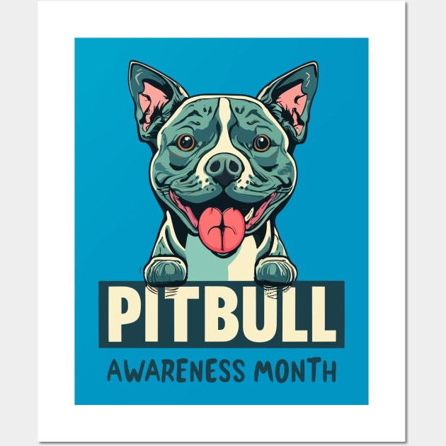 National Pitbull Awareness Month – October Wall Art by irfankokabi